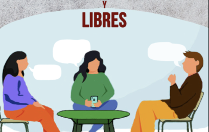 “LAS RELACIONES RESPETUOSAS, AUTÉNTICAS Y LIBRES”