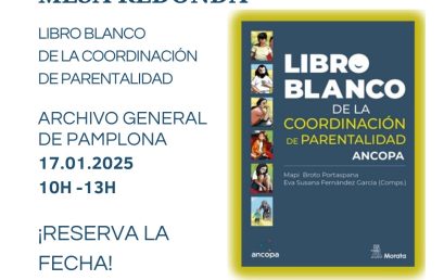 PRESENTACIÓN DEL LIBRO BLANCO DE LA COORDINACIÓN DE PARENTALIDAD ANCOPA